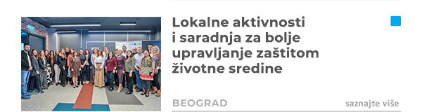 Lokalne aktivnosti i saradnja za bolje upravljanje zaštitom životne sredine